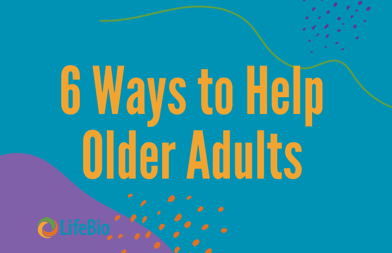 6 Ways to Help Older Adults