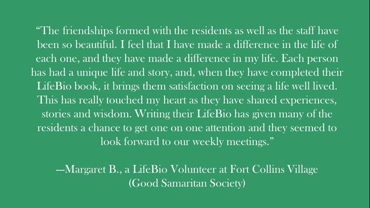 Quote by Margaret B., a LifeBio volunteer at Fort Collins Village (Good Samaritan Society)